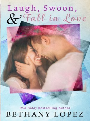 cover image of Laugh, Swoon, and Fall in Love